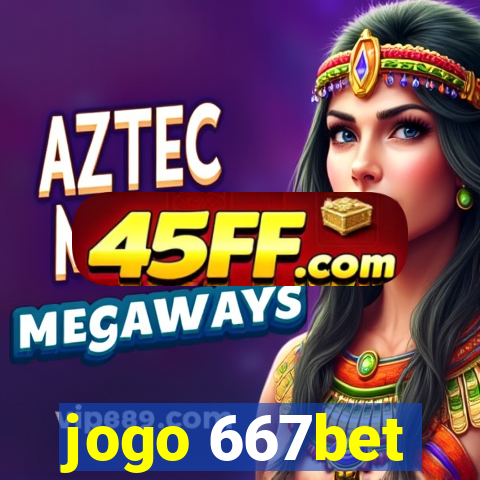 jogo 667bet